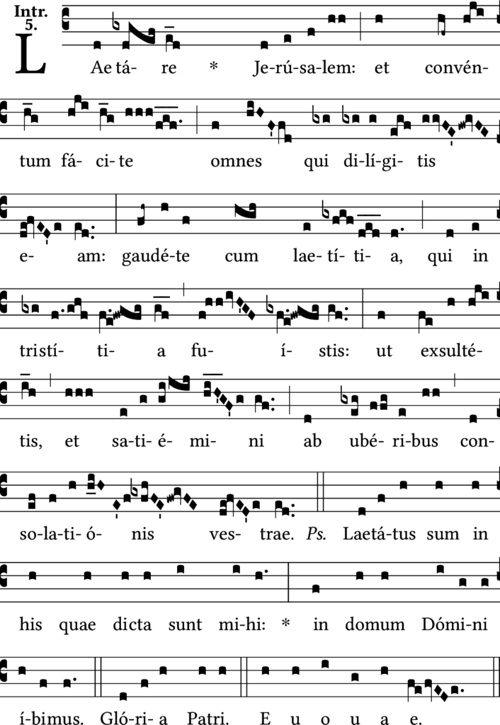 Lætare Jerusalem: et conventum facite omnes qui diligitis eam: gaudete cum lætitia, qui in tristitia fuistis: ut exsultetis, et satiemini ab uberibus consolationis vestræ.