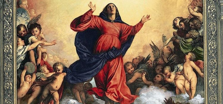 15 Agosto ’19 – Solennità di Maria Assunta in Cielo